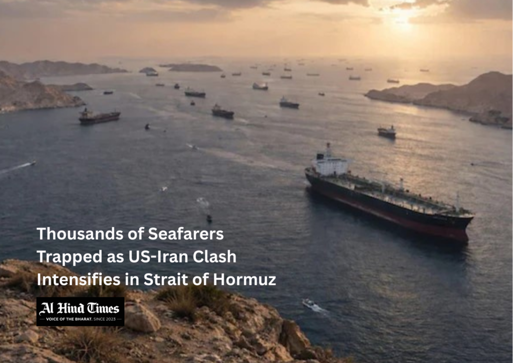 Strait of Hormuz Crisis: Thousands of Seafarers Trapped as US-Iran Tensions Escalate