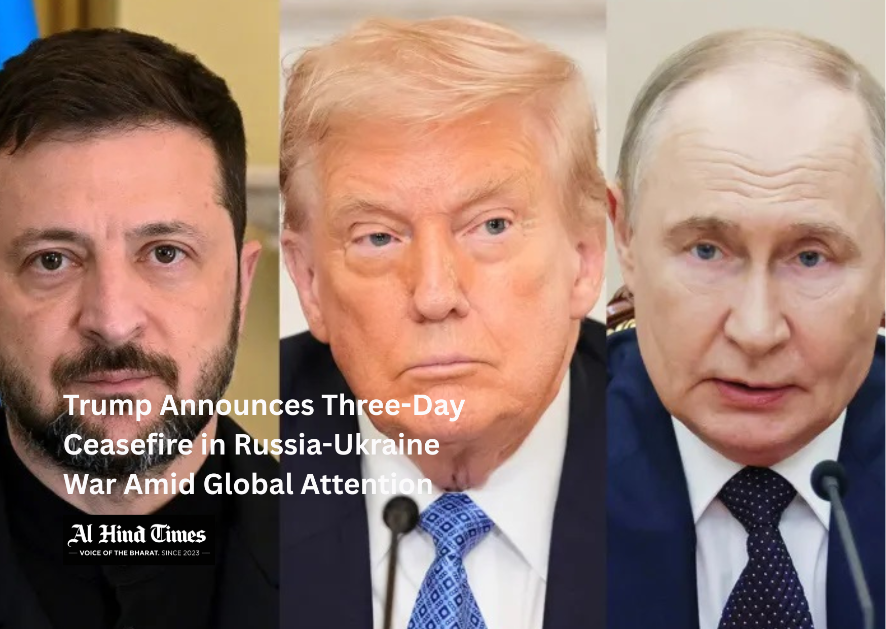 Donald Trump announces temporary ceasefire in Russia Ukraine conflict in 2026